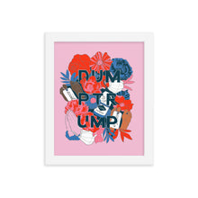 Load image into Gallery viewer, DUM-PTR-UMP Pink Framed Poster
